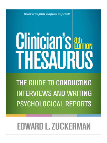Clinician's THESAURUS, The Guide to Conducting Interviews and Writing Psychological Reports, 8th Edition (1462538800)