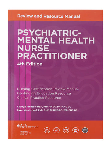 Psychiatric-Mental Health Nurse Practitioner Review and Resource Manual, 4th Edition (1935213792)