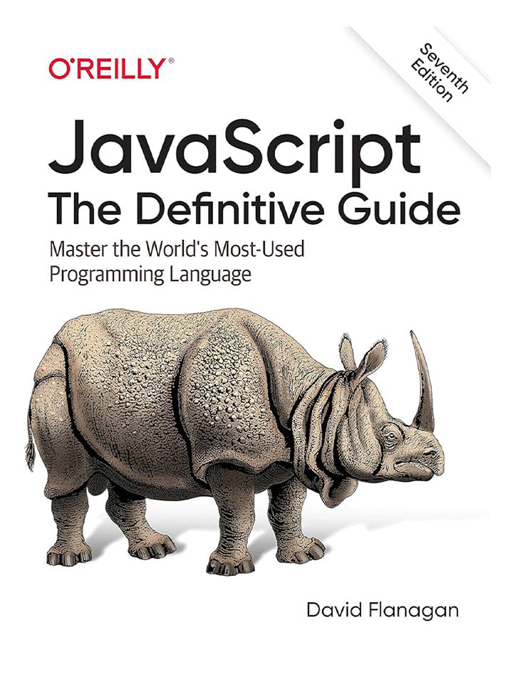 JavaScript: The Definitive Guide, 7th Edition by David Flanagan – O'Reilly paperback front cover